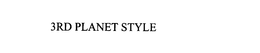 3RD PLANET STYLE trademark