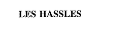 LES HASSLES trademark