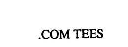 .COM TEES trademark