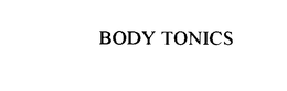 BODY TONICS trademark