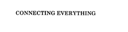 CONNECTING EVERYTHING trademark