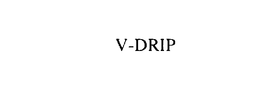 V-DRIP trademark