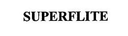 SUPERFLITE trademark