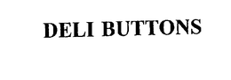 DELI BUTTONS trademark