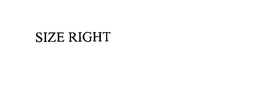 SIZE RIGHT trademark