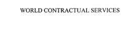WORLD CONTRACTUAL SERVICES trademark