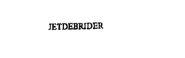 JETDEBRIDER trademark