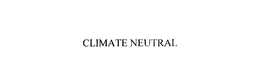 CLIMATE NEUTRAL trademark