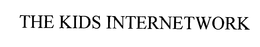 THE KIDS INTERNETWORK trademark