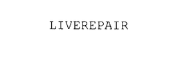 LIVEREPAIR trademark