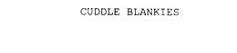 CUDDLE BLANKIES trademark