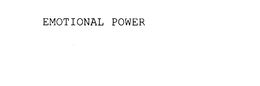 EMOTIONAL POWER trademark
