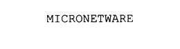 MICRONETWARE trademark