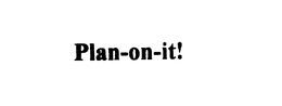 PLAN-ON-IT! trademark