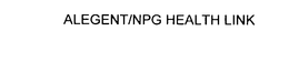 ALEGENT NPG HEALTH-LINK trademark