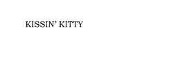 KISSIN' KITTY trademark