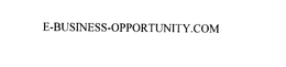 E-BUSINESS-OPPORTUNITY.COM trademark