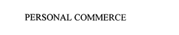 PERSONAL COMMERCE trademark