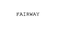 FAIRWAY trademark