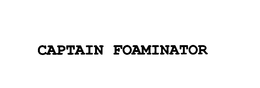 CAPTAIN FOAMINATOR trademark