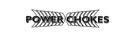 POWER CHOKES trademark
