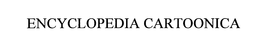 ENCYCLOPEDIA CARTOONICA trademark