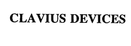 CLAVIUS DEVICES trademark