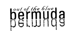 OUT OF THE BLUE BERMUDA trademark