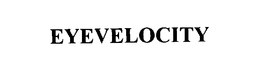 EYEVELOCITY trademark