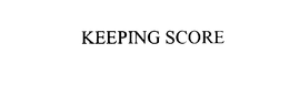 KEEPING SCORE trademark