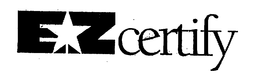 EZCERTIFY trademark