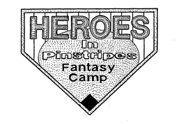 HEROES IN PINSTRIPES FANTASY CAMP trademark