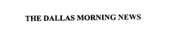 THE DALLAS MORNING NEWS trademark