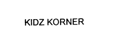 KIDZ KORNER trademark