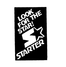 LOOK FOR THE STAR! S STARTER trademark