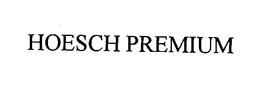 HOESCH PREMIUM trademark