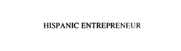 HISPANIC ENTREPRENEUR trademark
