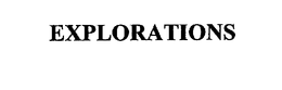EXPLORATIONS trademark