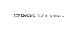 STREAMING RICH E-MAIL trademark