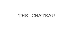 THE CHATEAU trademark