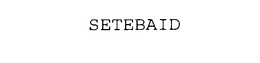 SETEBAID trademark