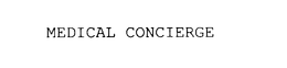 MEDICAL CONCIERGE trademark
