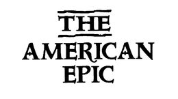 THE AMERICAN EPIC trademark