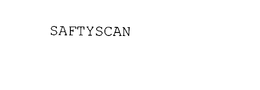 SAFTYSCAN trademark
