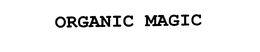 ORGANIC MAGIC trademark
