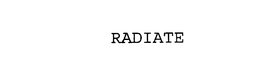 RADIATE trademark