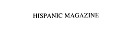 HISPANIC MAGAZINE trademark