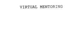 VIRTUAL MENTORING trademark