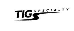 TIG SPECIALTY trademark