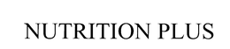 NUTRITION PLUS trademark